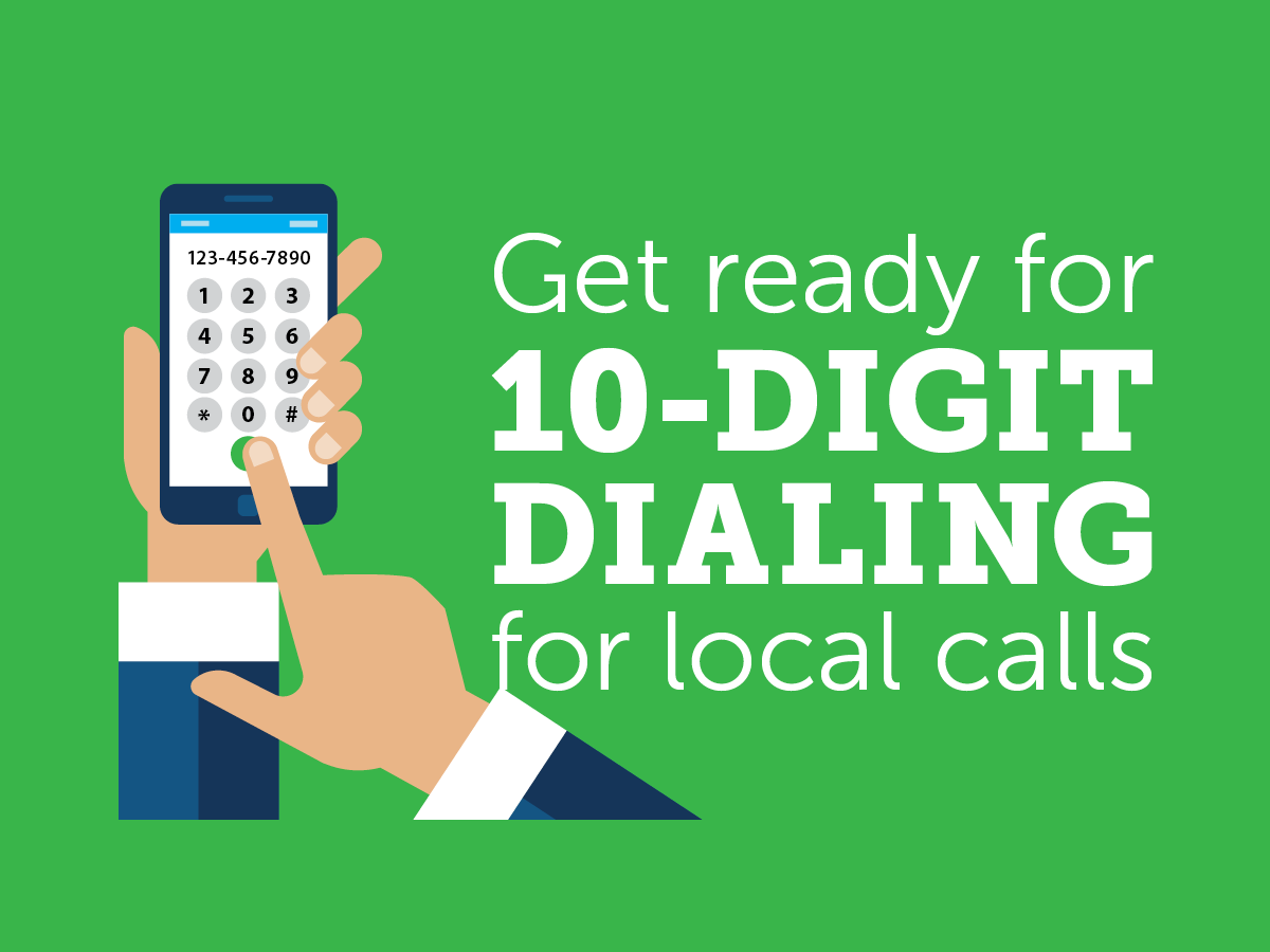 mandatory-10-digit-dialing-for-local-calls-becomes-effective-on-october